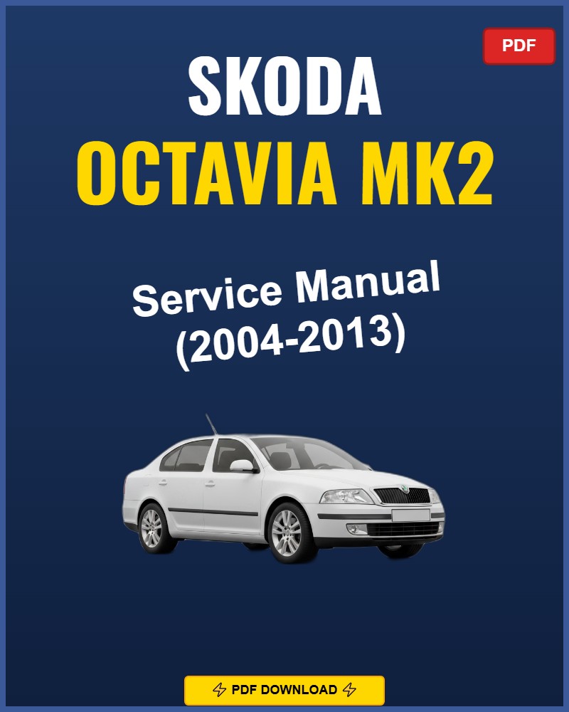 Skoda Octavia Mk2 2004-2013 Repair Workshop Manual | 2004 2005 2006 2007 200
