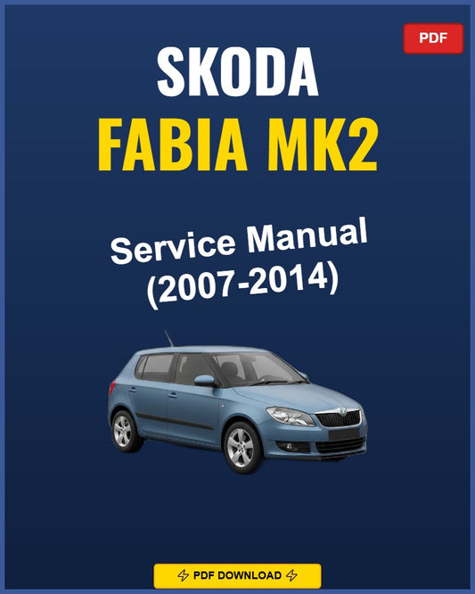 Skoda Fabia Mk2 2007-2014 Repair Workshop Manual | 2007 2008 2009 2010