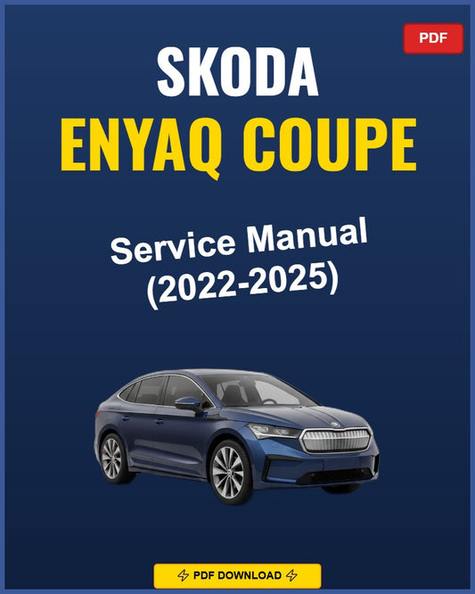 Skoda Enyaq Coupe 2022-2025 Repair Workshop Manual | 2022 2023 2024 2025