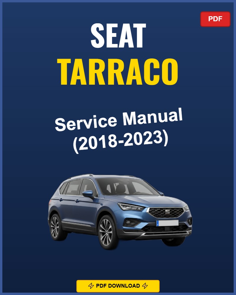 Seat Tarraco 2018-2023 Repair Workshop Manual | 2018 2019 2020 2021 2022