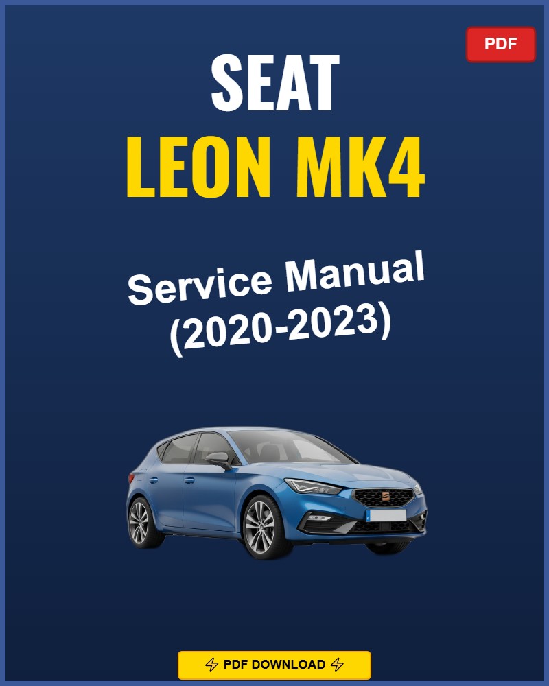 Seat Leon Mk4 2020-2023 Repair Workshop Manual | 2020 2021 2022 2023