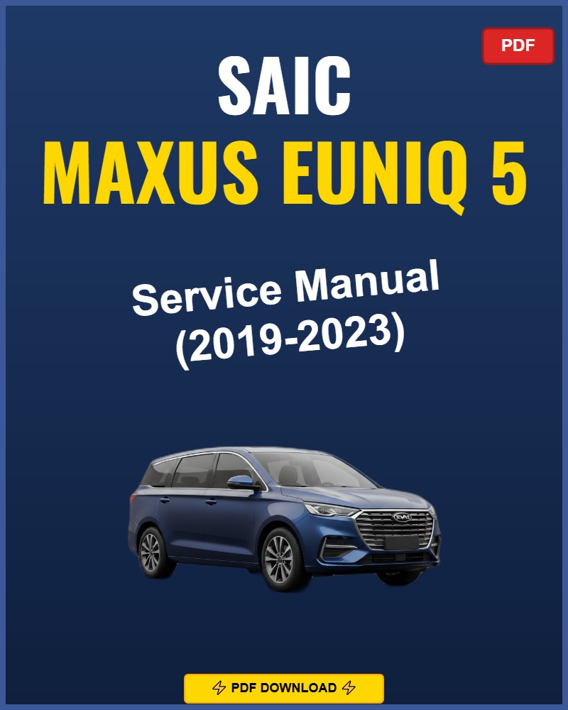 Saic Maxus Euniq 5 2019-2023 Repair Workshop Manual | 2019 2020 2021 2022