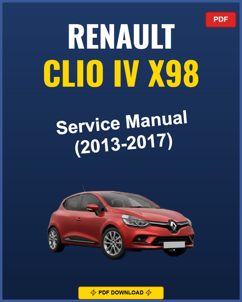 Renault Clio IV 2013-2017 Repair Workshop Manual | 2013 2014 2015 2016 2017