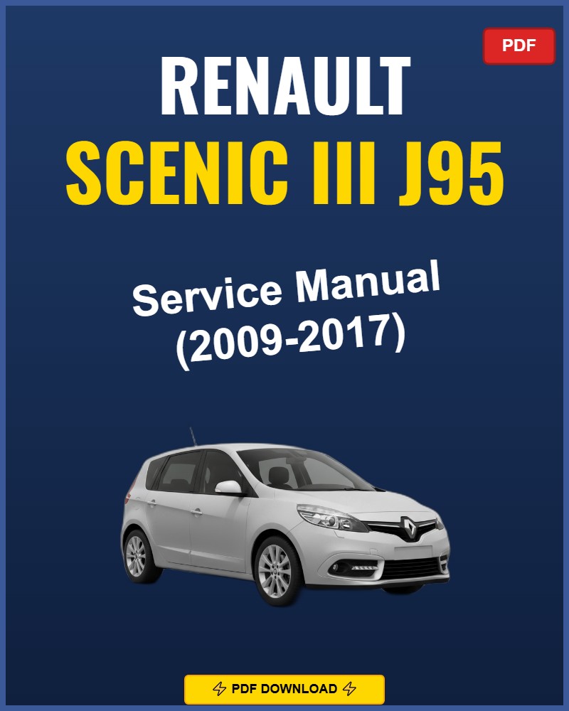 Renault Scenic III J95 2009-2017 Repair Workshop Manual | 2009 2010 2011