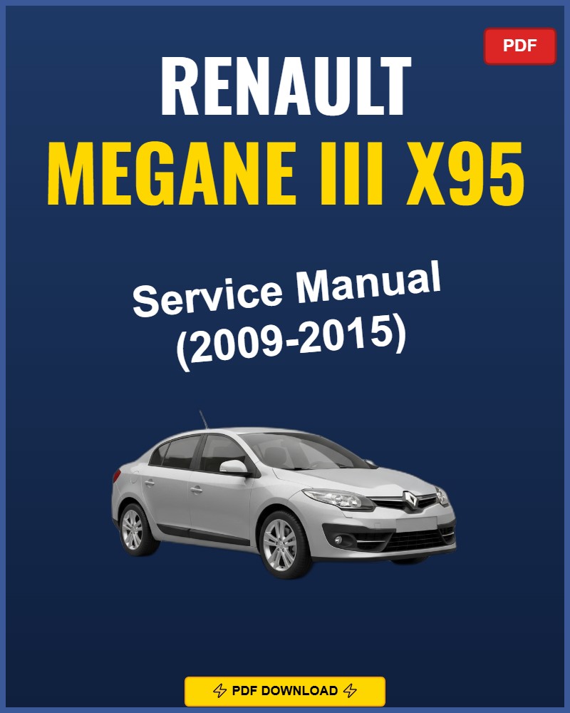 Renault Megane Iii X95 2009-2015 Repair Workshop Manual | 2009 2010 2011