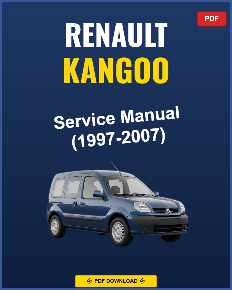 Renault Kangoo 1997-2007 Repair Workshop Manual | 1997 1998 1999 2000 2001