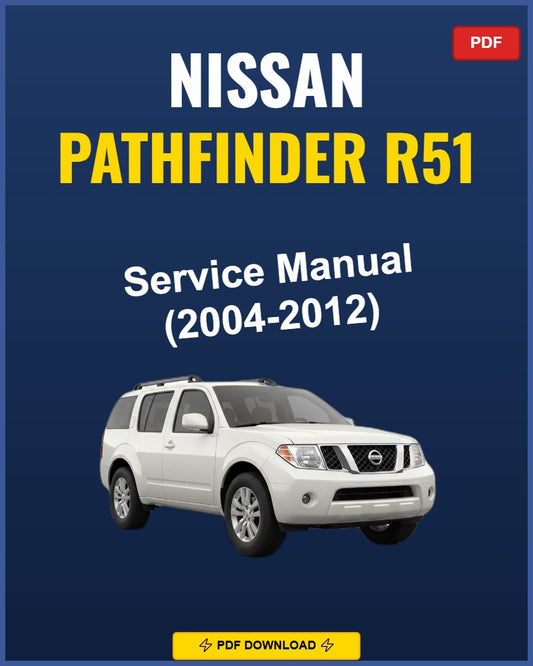 Nissan Pathfinder R51 2004-2012 Repair Workshop Manual | 2004 2005 2006 2007