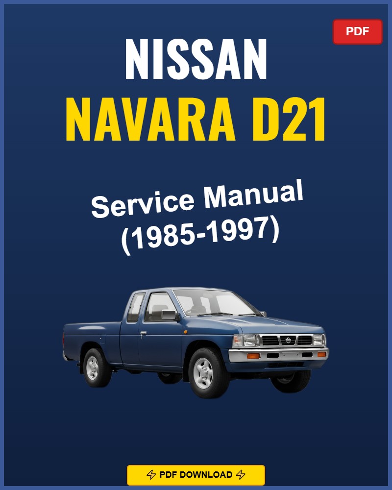 Nissan Navara D21 1985-1997 Repair Workshop Manual | 1985 1986 1987 1988