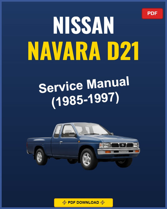 Nissan Navara D21 1985-1997 Repair Workshop Manual | 1985 1986 1987 1988