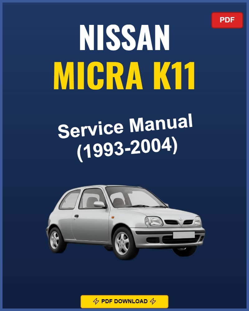 Nissan Micra K11 1993-2004 Repair Workshop Manual | 1993 1994 1995 1996 1997