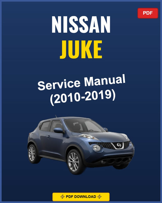 Nissan Juke 2010-2019 Repair Workshop Manual | 2010 2011 2012 2013 2014