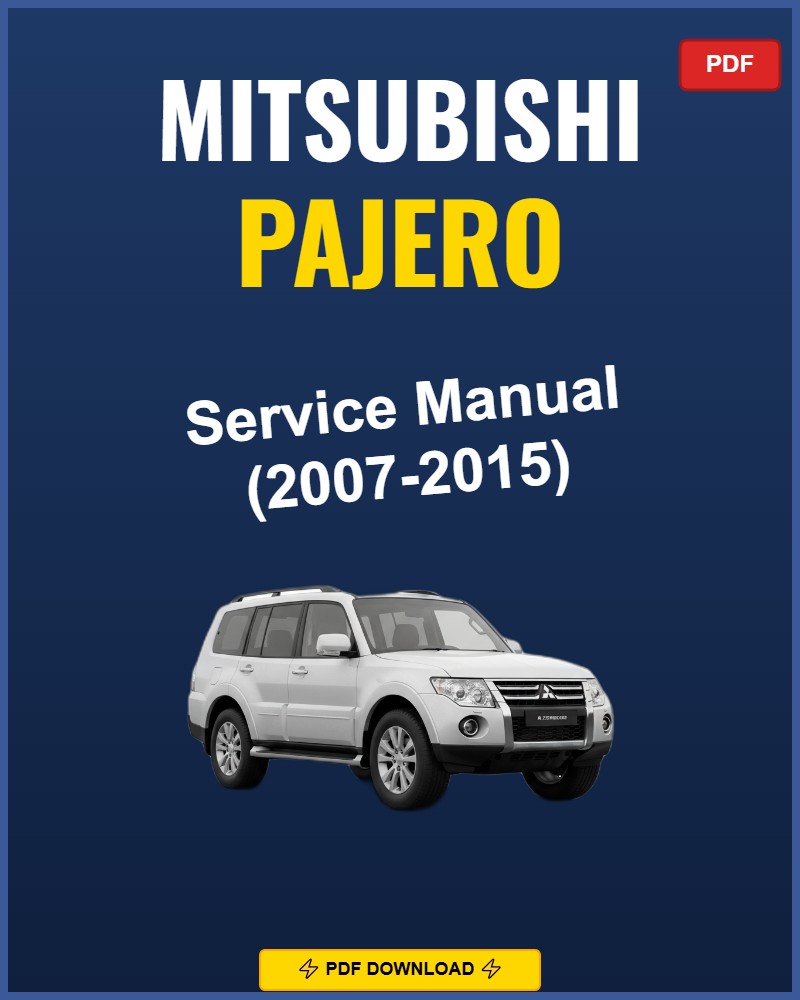 Mitsubishi Pajero 2007-2015 Repair Workshop Manual | 2007 2008 2009 2010 201