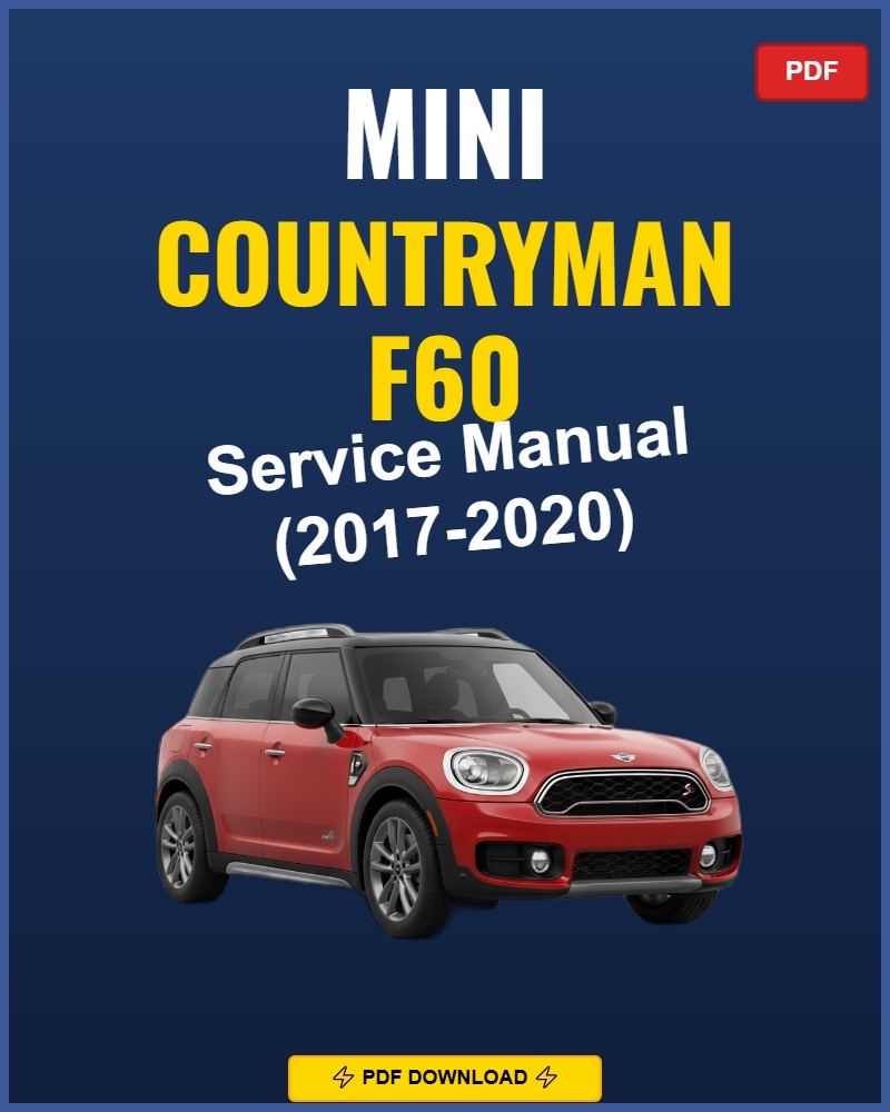 Mini Countryman F60 2017-2020 Repair Workshop Manual | 2017 2018 2019 2020