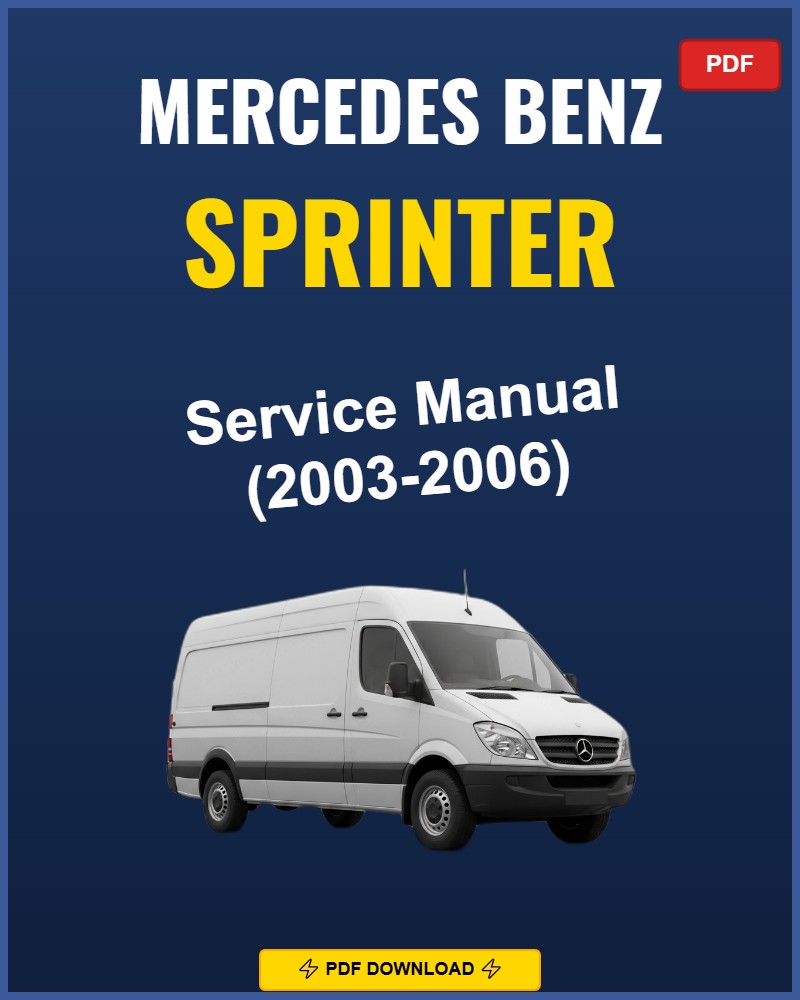 Mercedes Benz Sprinter 2003-2006 Repair Workshop Manual | 2003 2004 2005 200