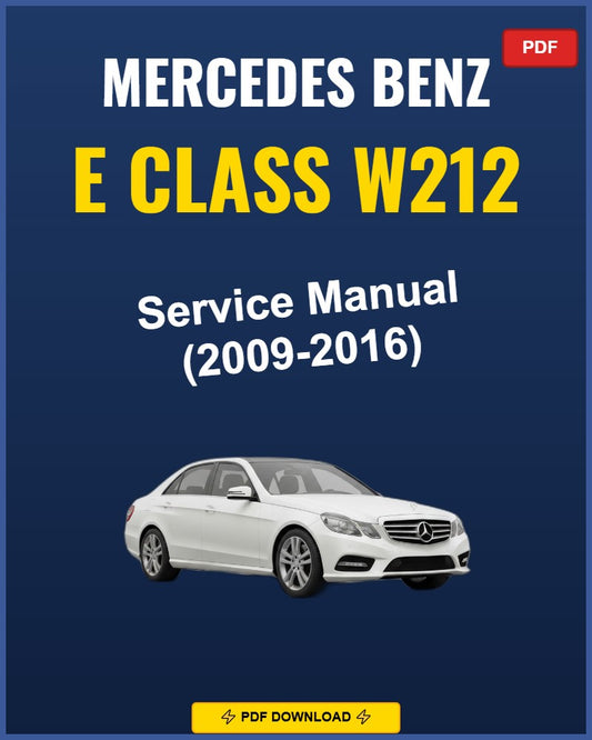 Mercedes Benz E Class W212 2009-2016 Repair Workshop Manual | 2009 2010