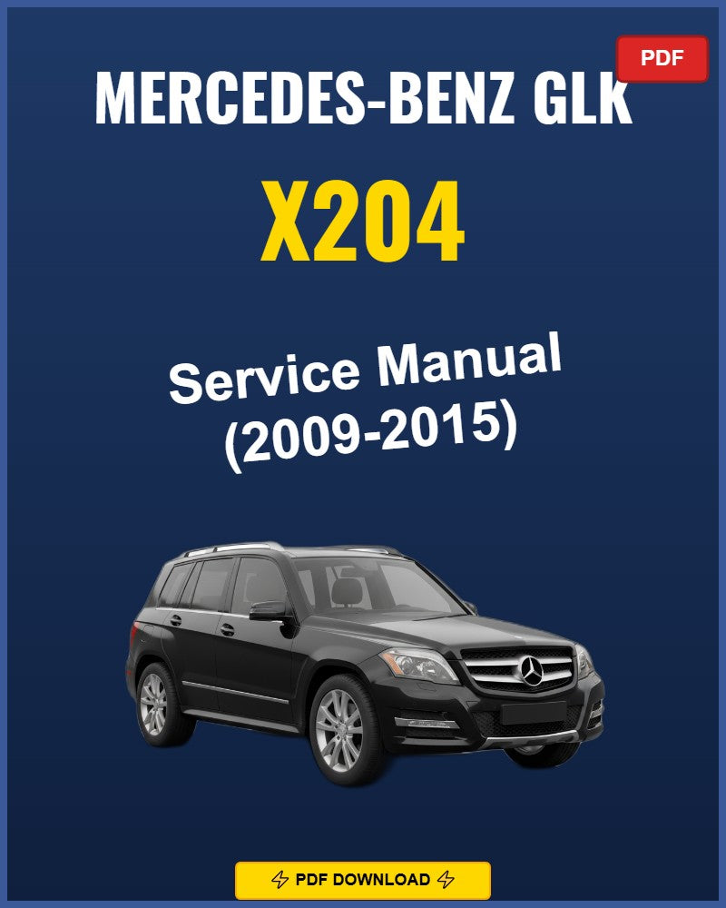 Mercedes-Benz GLK X204 2009-2015 Repair Workshop Manual | 2009 2010 2011