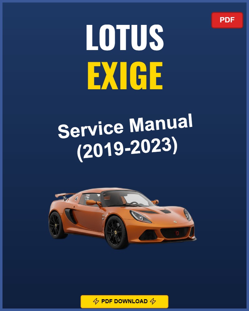 Lotus Exige 2019-2023 Repair Workshop Manual | 2019 2020 2021 2022 2023