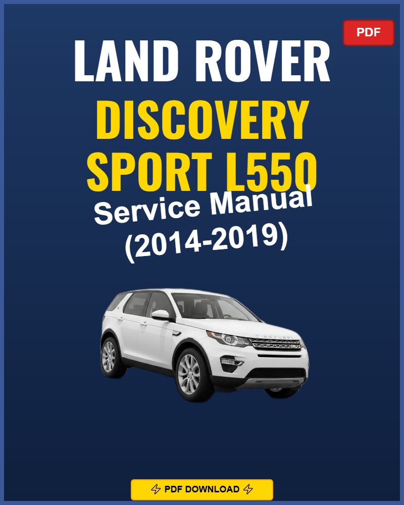 Land Rover Discovery Sport L550 2014-2019 Repair Workshop Manual | 2014 2015