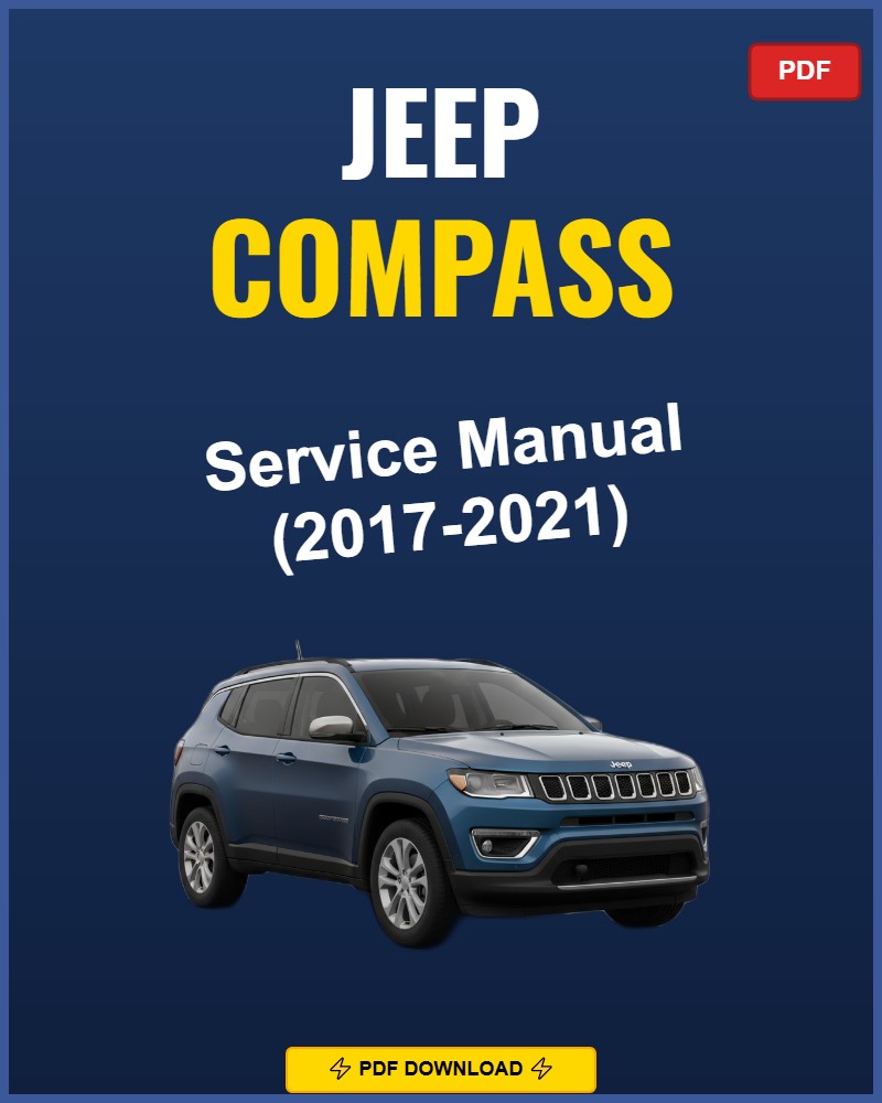Jeep Compass 2017-2021 Repair Workshop Manual | 2017 2018 2019 2020 2021
