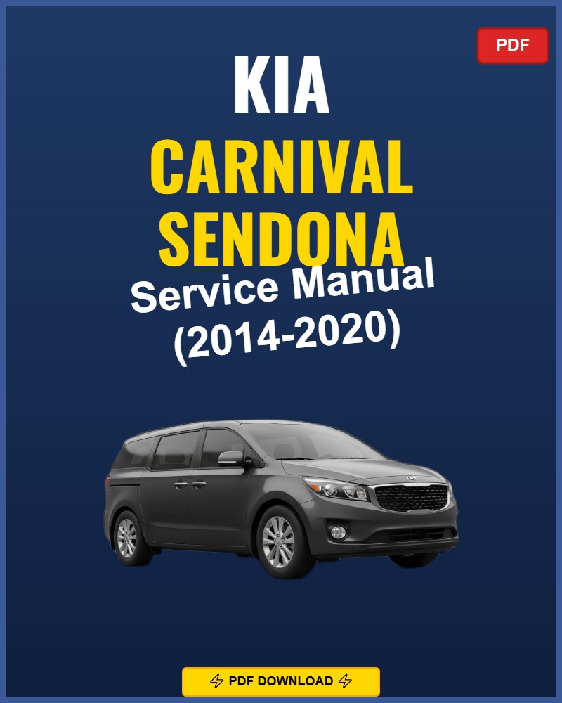 Kia Carnival Sendona 2014-2020 Repair Workshop Manual | 2014 2015 2016