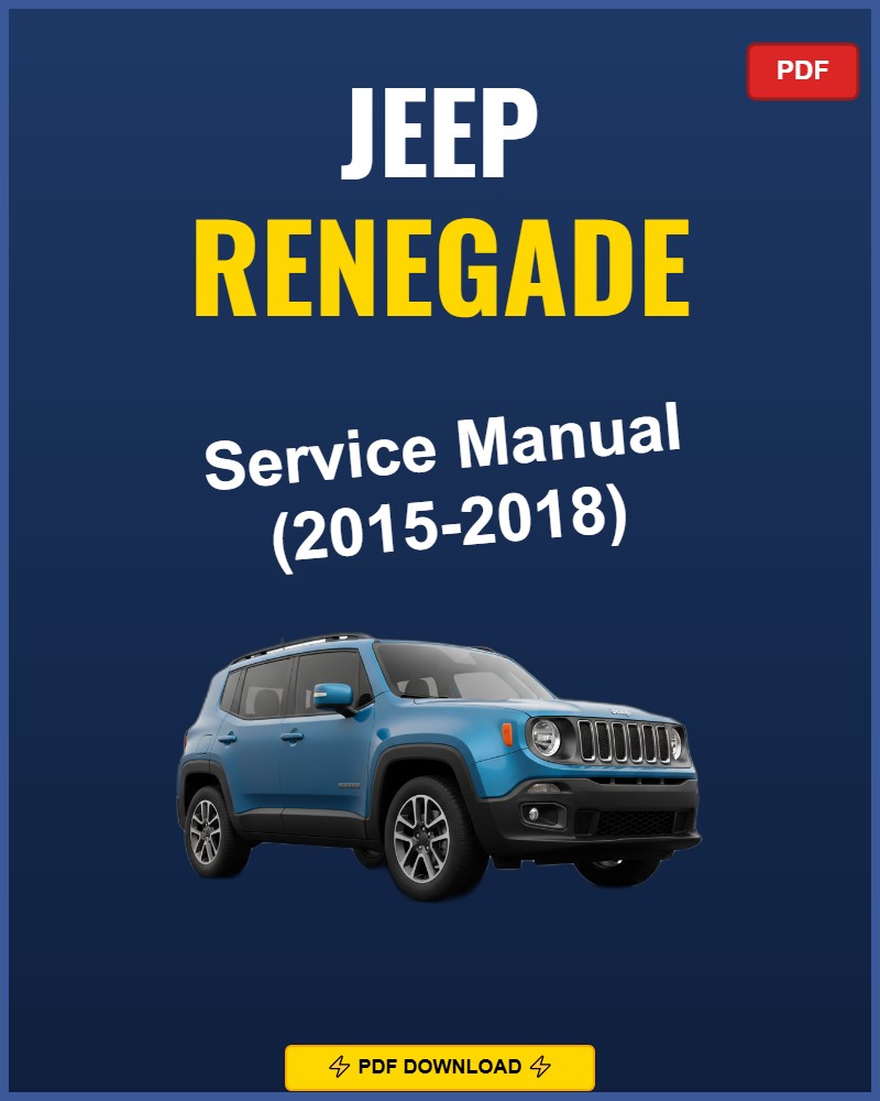 Jeep Renegade 2015-2018 Repair Workshop Manual | 2015 2016 2017 2018