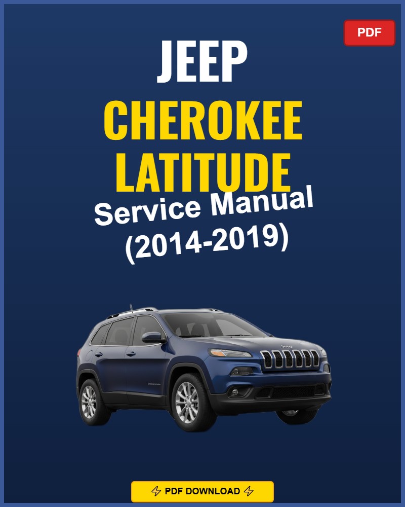 Jeep Cherokee Latitude 2014-2019 Repair Workshop Manual | 2014 2015 2016 201