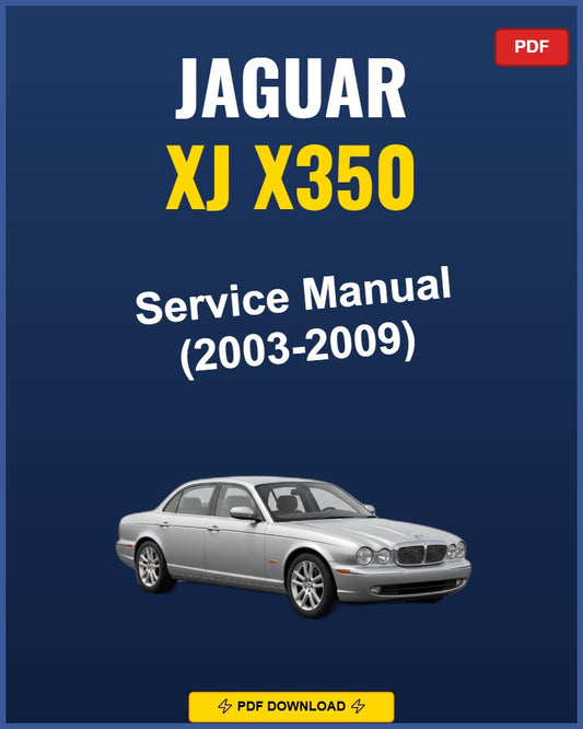 Jaguar Xj X350 2003-2009 Repair Workshop Manual | 2003 2004 2005 2006 2007 2