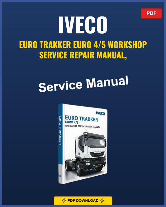 Iveco Euro Trakker 2005-2014 Repair Workshop Manual | 2005 2006 2007 2008