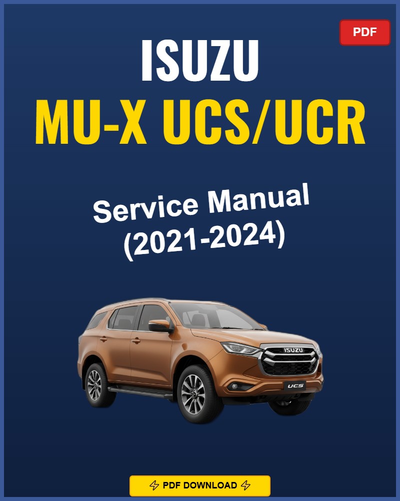 Isuzu Mu-X Ucs/Ucr 2021 Repair Workshop Manual | 2021