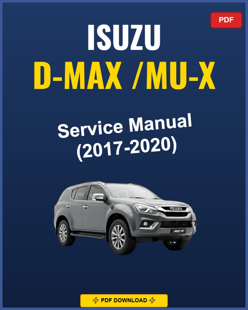 Isuzu D-Max /Mu-X 2017-2020 Repair Workshop Manual | 2017 2018 2019 2020