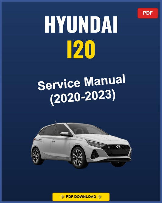 Hyundai I20 2020-2023 Repair Workshop Manual | 2020 2021 2022 2023