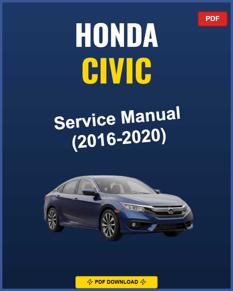 Honda Civic 2016-2020 Repair Workshop Manual | 2016 2017 2018 2019