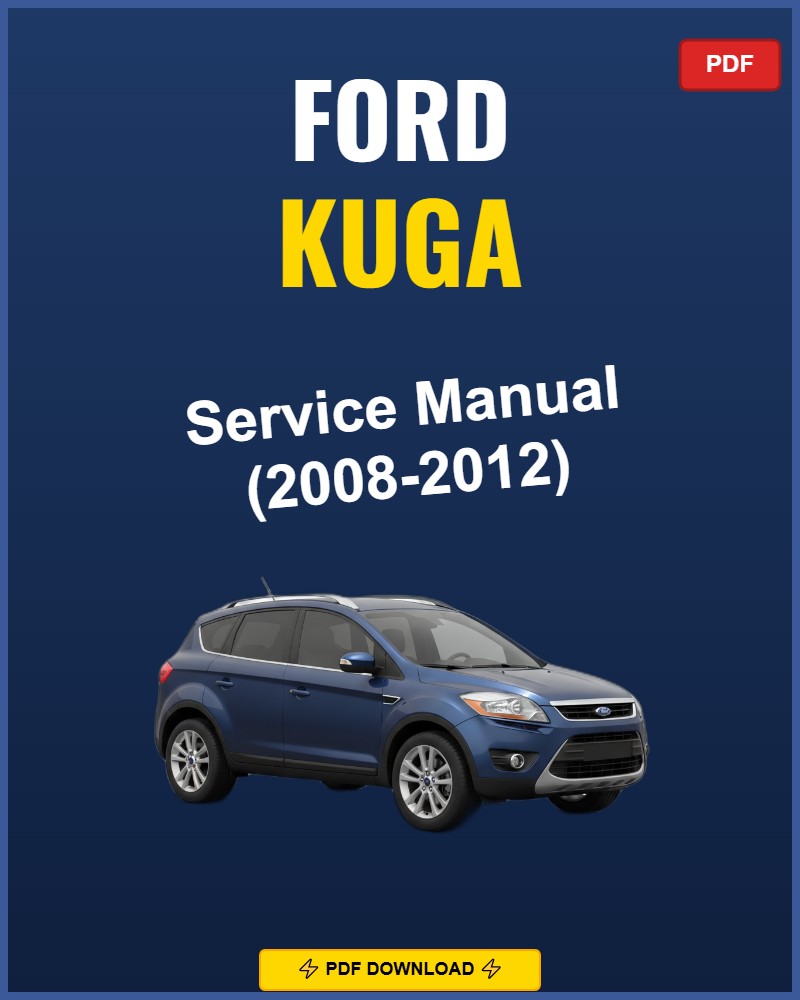 Ford Kuga 2008-2012 Repair Workshop Manual | 2008 2009 2010 2011 2012