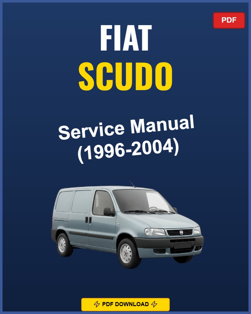 Fiat Scudo 1996-2004 Repair Workshop Manual | 1996 1997 1998 1999 2000