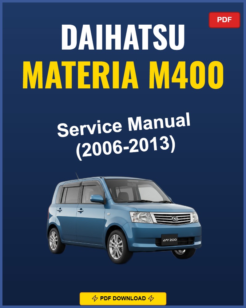 Daihatsu Materia M400 2006-2013 Repair Workshop Manual | 2006 2007 2008