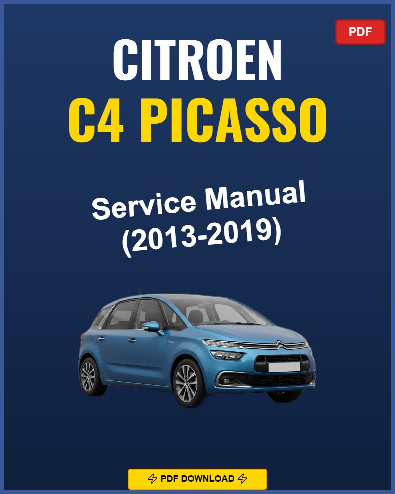 Citroen C4 Picasso 2013-2019 Repair Workshop Manual | 2013 2014 2015 2016 20