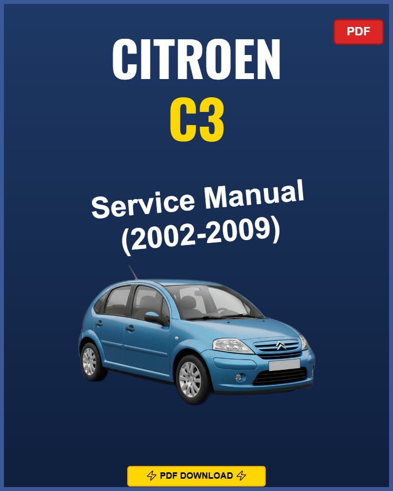 Citroen C3 2002-2009 Repair Workshop Manual | 2002 2003 2004 2005 2006 2007
