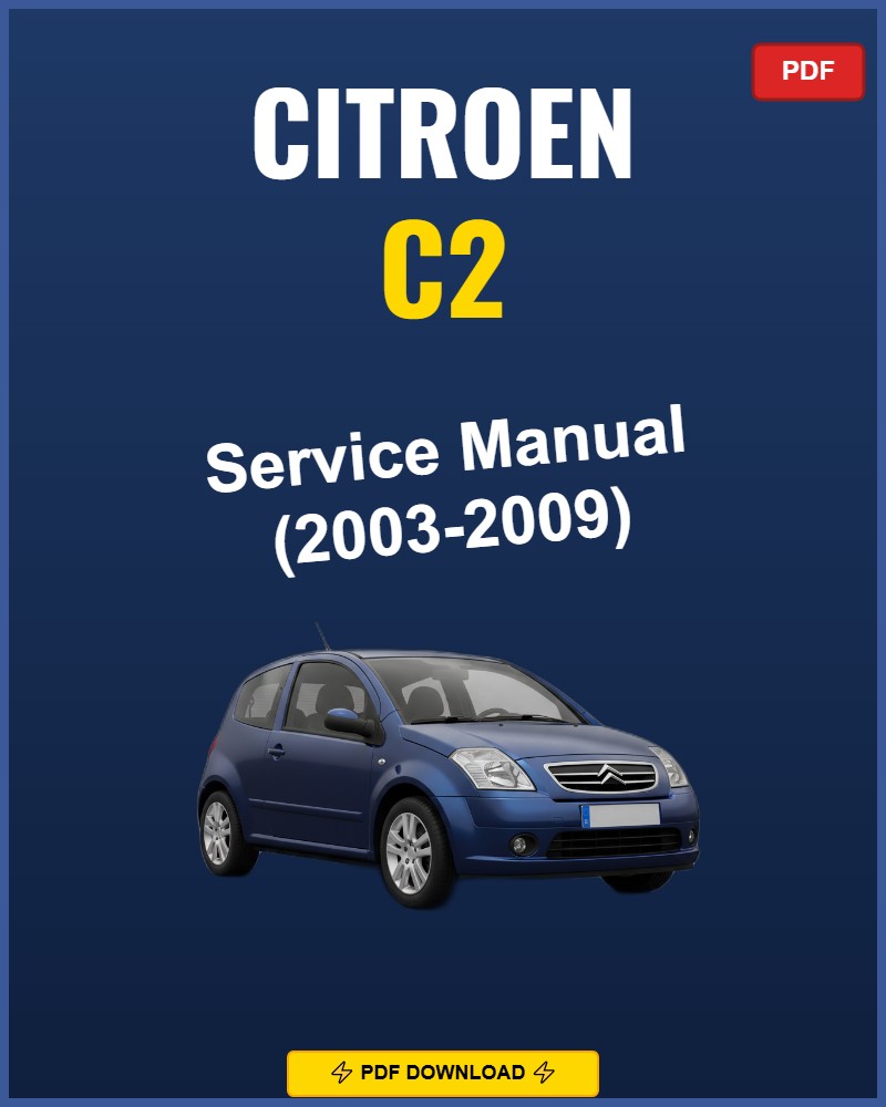 Citroen C2 2003-2009 Repair Workshop Manual | 2003 2004 2005 2006 2007 2008