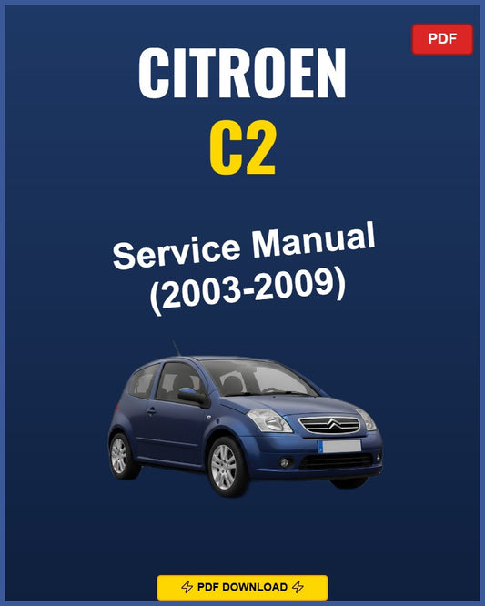 Citroen C2 2003-2009 Repair Workshop Manual | 2003 2004 2005 2006 2007 2008