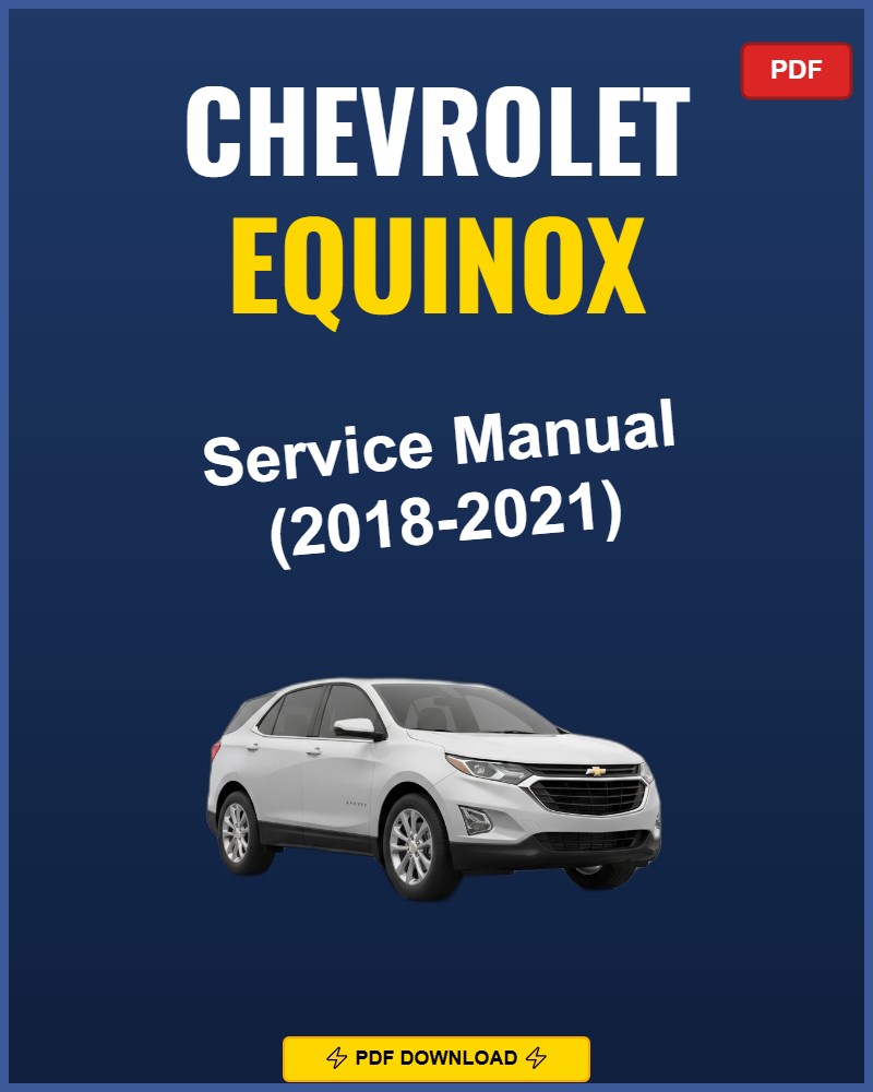 Chevrolet Equinox 2018 Repair Workshop Manual | 2018