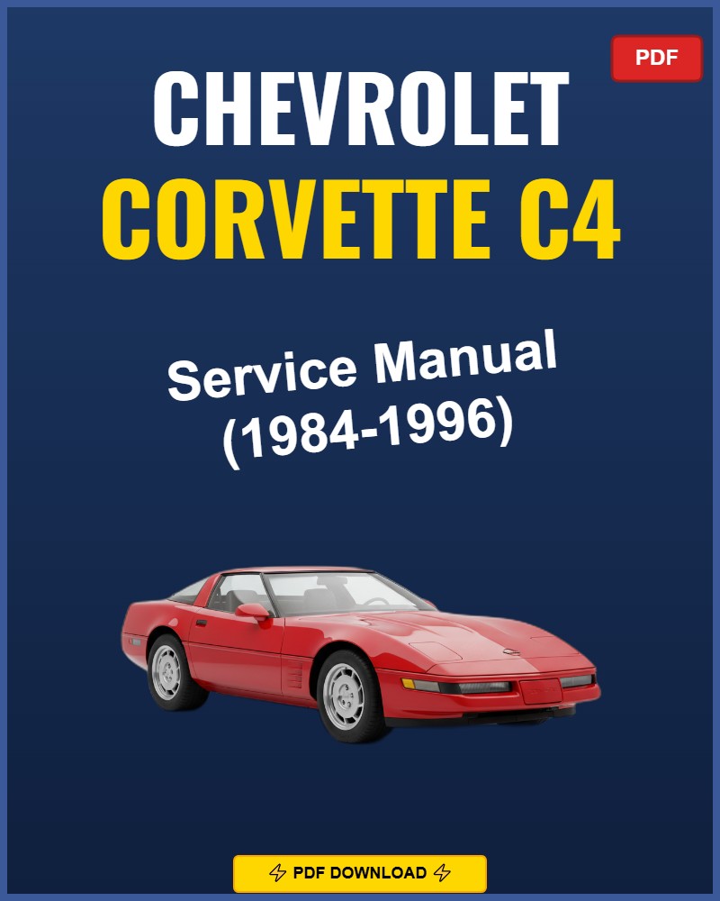 Chevrolet Corvette C4 1984-1996 Repair Workshop Manual | 1984 1985 1986 1987