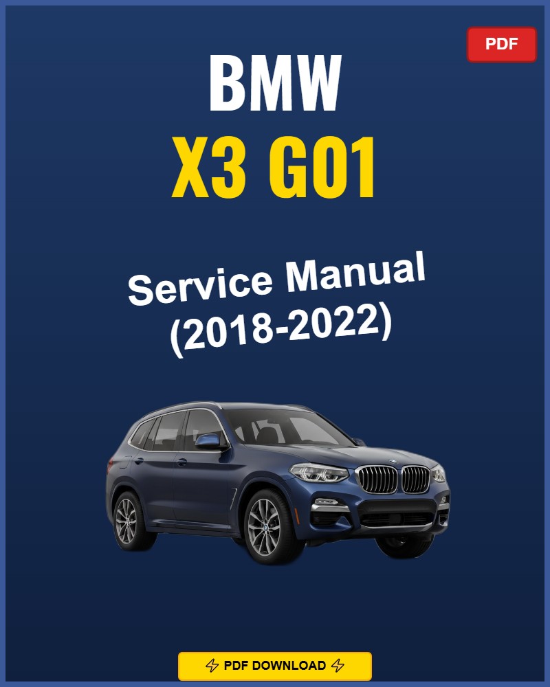 Bmw X3 G01 2018-2022 Repair Workshop Manual | 2018 2019 2020 2021 2022
