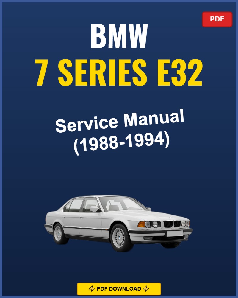 BMW 7 Series E32 1988-1994 Repair Workshop Manual | 1988 1989 1990 1991 1992