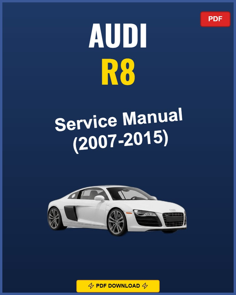 Audi R8 2007-2015 Repair Workshop Manual | 2007 2008 2009 2010 2011 2012