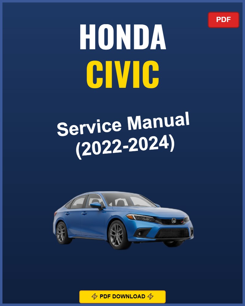 Honda Civic 2022-2024 Repair Workshop Manual | 2022 2023 2024