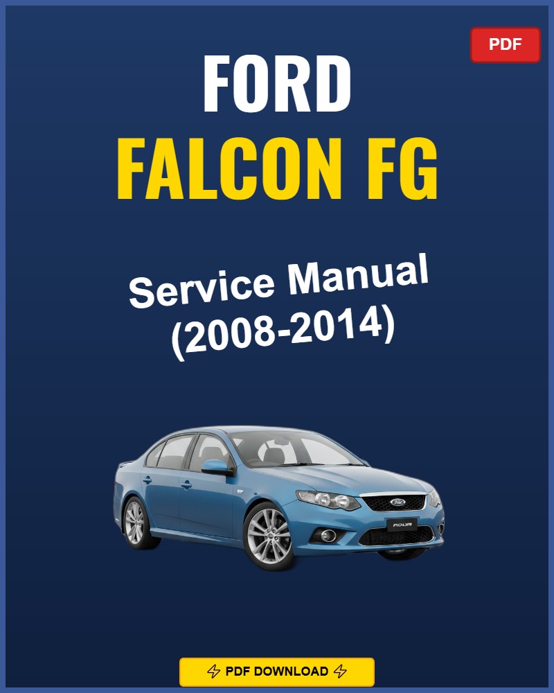 Ford Falcon Fg 2008-2014 Repair Workshop Manual | 2008 2009 2010 2011 2012 2