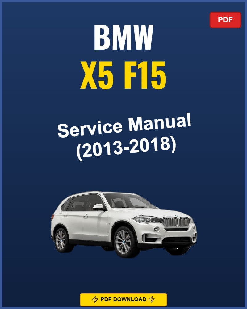 BMW X5 F15 2013-2018 Repair Workshop Manual | 2013 2014 2015 2016 2017