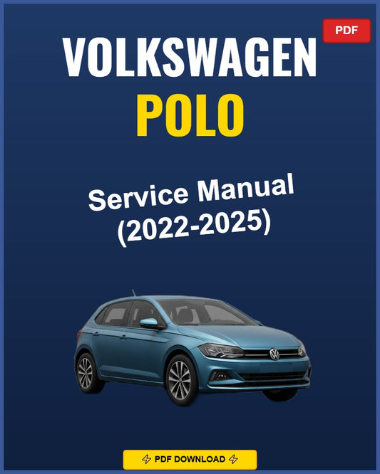 Volkswagen Polo 2022-2025 Repair Workshop Manual | 2022 2023 2024 2025