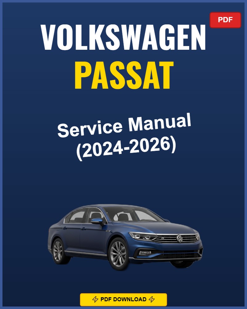Volkswagen Passat 2024-2026 Repair Workshop Manual | 2024 2025 2026