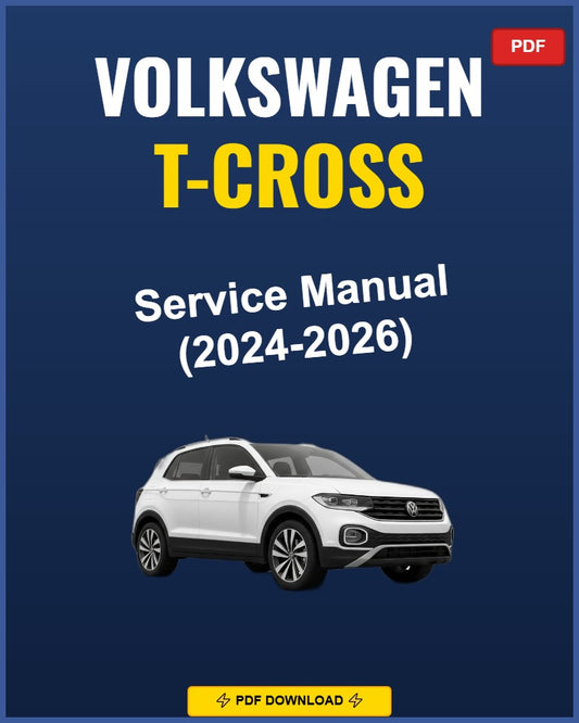 Volkswagen T-Cross 2024-2026 Repair Workshop Manual | 2024 2025 2026